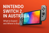 Nintendo Switch 2 Price in Australia – Why It’s the Most Anticipated Console of 2025